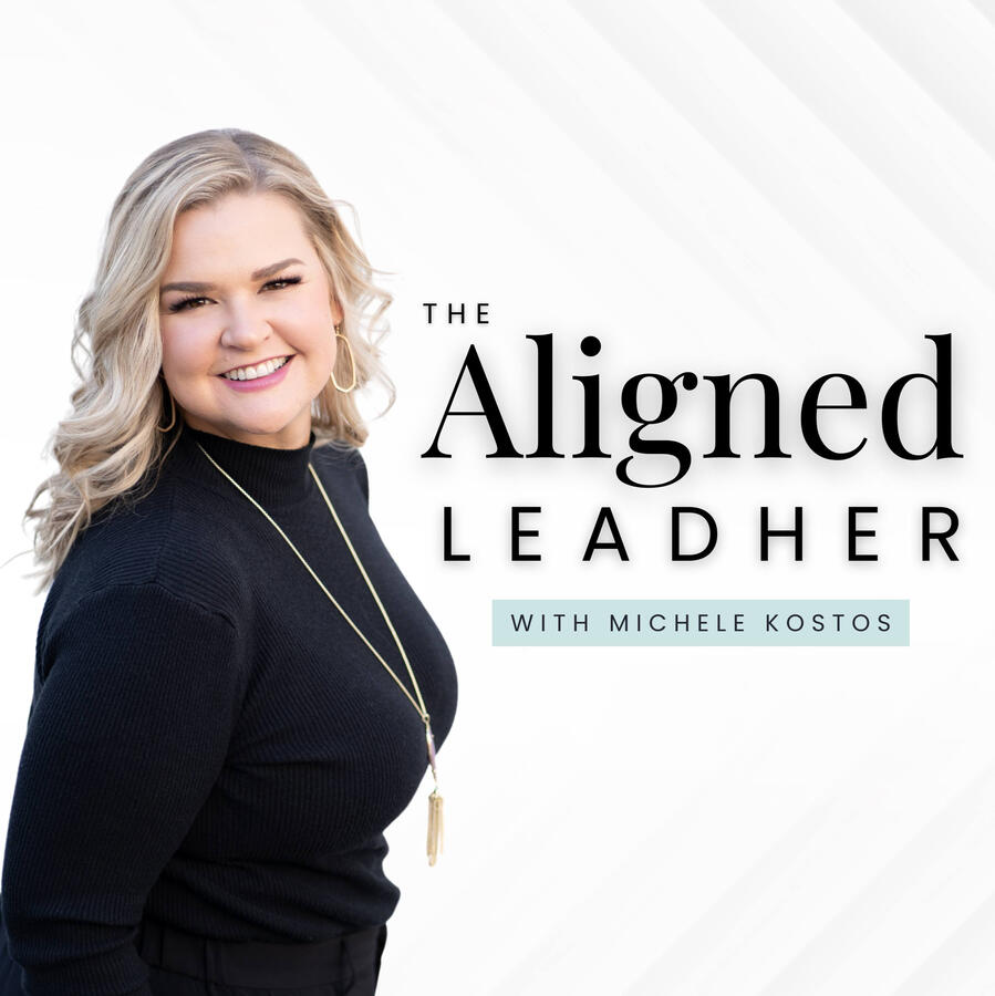 The Aligned Leader Michele Kostos The Aligned Leader Michele Kostos